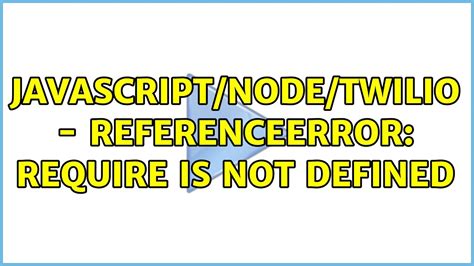 Uncaught ReferenceError Require Is Not Defined 的图像结果
