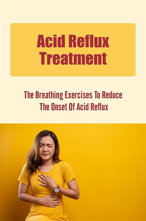 Acid Reflux Treatment: The Breathing Exercises To Reduce The Onset Of ...