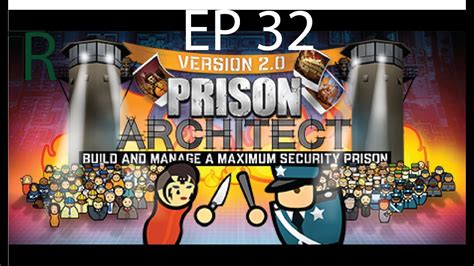 Prison Architect Cell Block B PART 9