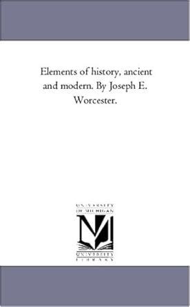 Buy Elements of History, Ancient and Modern. by Joseph E. Worcester ...