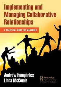 Implementing and Managing Collaborative Relationships: Buy Implementing ...
