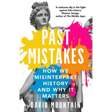PAST MISTAKES HOW WE MISINTERPRET HISTORY AND WHY IT MATTERS – Odyssey ...