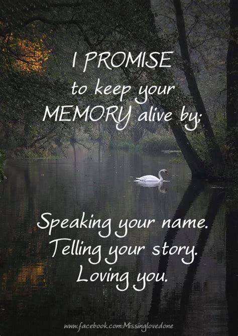 I Promise To Keep Your Memory Alive By Pictures, Photos, and Images for ...