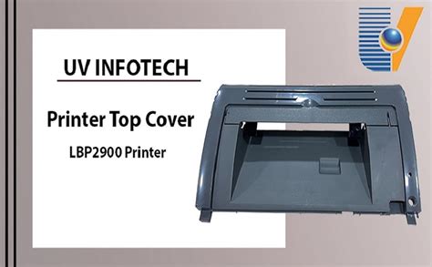 UV INFOTECH Printer Top Cover Compatible With Canon LaserShot LBP 2900 ...