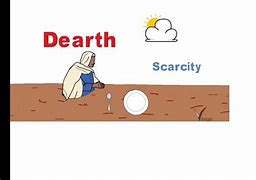 Image result for dearth