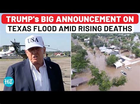 Texas Floods: Trump's Huge Announcement As Deaths Rise| Stuns Netanyahu ...