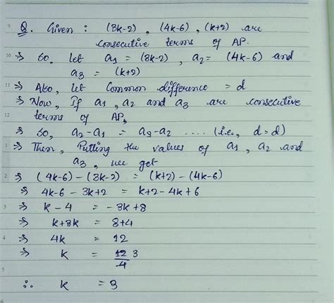 Determine k so that (3k -2) , (4k -6) and (k +2) are three consecutive ...