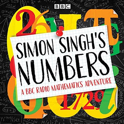 Simon Singh's Numbers: A BBC Radio Mathematics Adventure (Audio ...