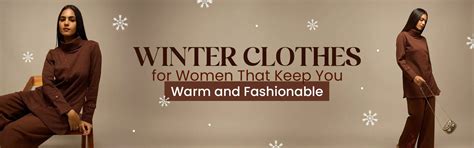 Winter Clothes for Women That Keep You Warm and Fashionable