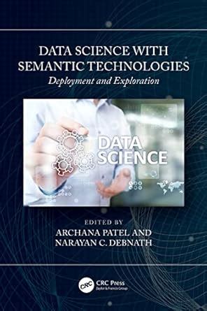 Data Science with Semantic Technologies: Deployment and Exploration ...