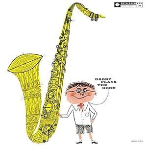 Daddy Plays the Horn: Dexter Gordon: Amazon.in: Music}