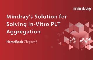 HemaBook Chapter 6: Mindray's solution for solving in-vitro PLT ...
