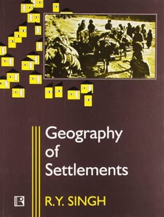 Geography of Settlements : R. Y. Singh: Amazon.in: Books
