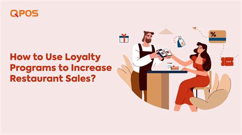 How to Use Loyalty Programs to Increase Restaurant Sales? | QPOS