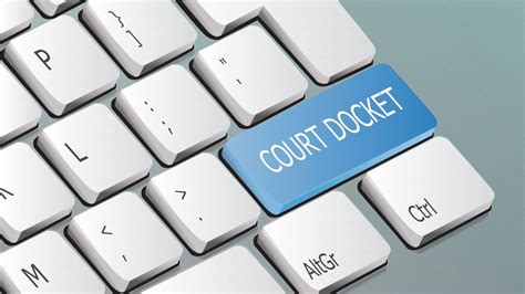 How to easily search and look up dockets | Legal Blog