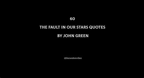 The Fault In Our Stars Quotes By John Green