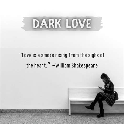 The Darker Side of Love: 110+ Dark Love Quotes