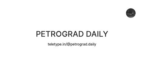 PETROGRAD DAILY — Teletype