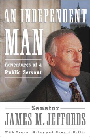 Buy An Independent Man: Adventures of a Public Servant Book Online at ...