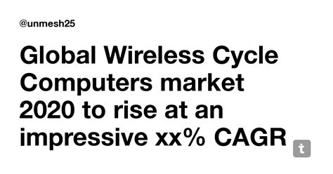Global Wireless Cycle Computers market 2020 to rise at an impressive xx ...