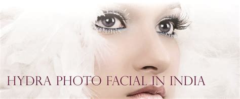 Hydra Facial in India | Photo Facials in India | Best Centre for Hydra ...