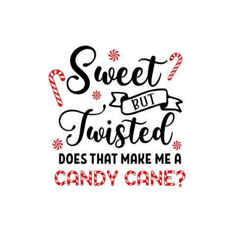 Sweet but twisted candy cane svg cut file funny christmas svg etsy ...