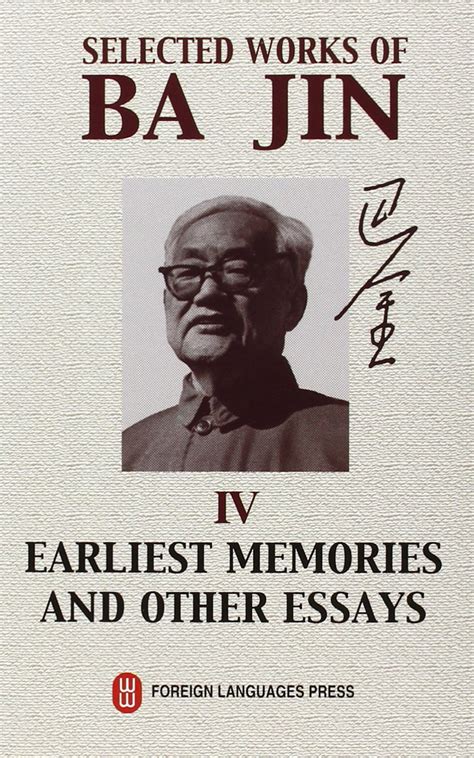 Buy Selected Works of Ba Jin: v.4: Earliest Memories and Other Essays ...