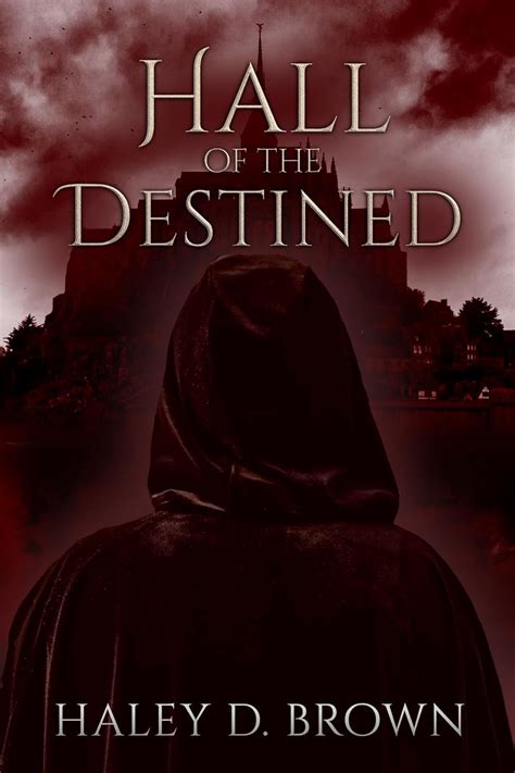 Hall of the Destined (Hall of the Hopeless Book 3) eBook : Brown, Haley ...