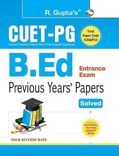 CUET-PG: B.Ed. Entrance Exam - Previous Years' Papers (Solved) : RPH ...
