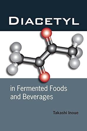 Buy Diacetyl in Fermented Foods and Beverages Book Online at Low Prices ...