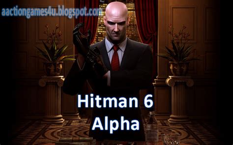 Hitman 6 Alpha Free Download Full Version PC Game ~ Action Games 4u