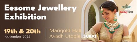 Eesome Jewellery Exhibition, Avadh Utopia, Surat, 19 November to 20 ...