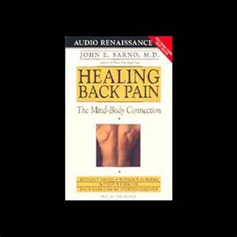 Healing Back Pain: The Mind-Body Connection (Audio Download): John E ...