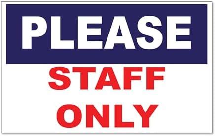 SIGN EVER™ Please Staff Only 3mm Sign Board Office Industrial Signage ...