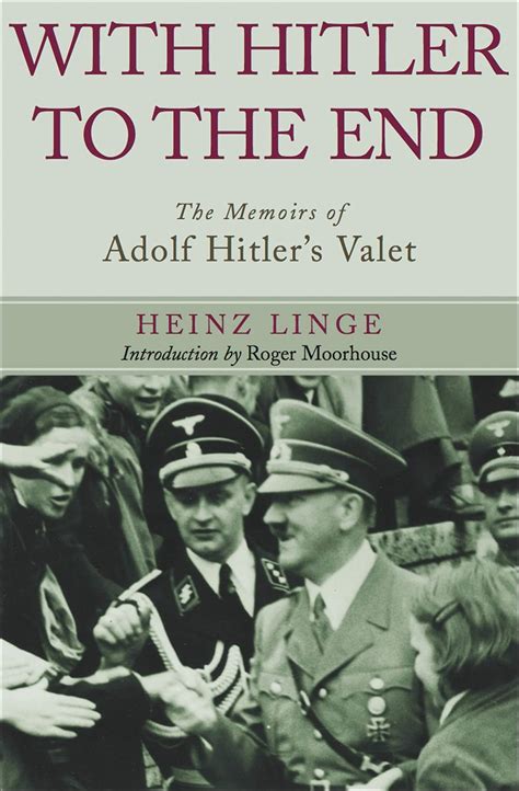 With Hitler to the End: The Memoirs of Adolf Hitler's Valet eBook ...