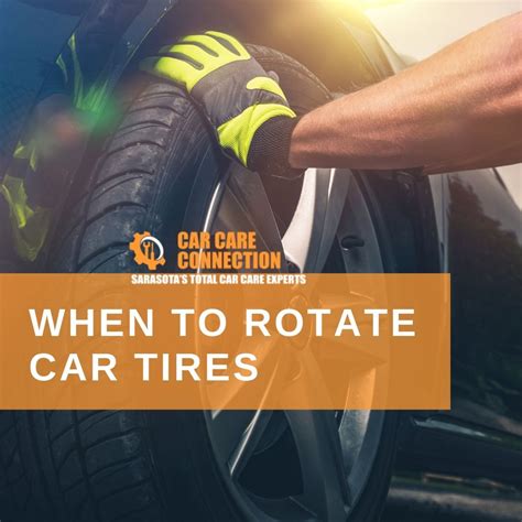 How Often Should I Rotate My Car Tires? - Car Care Connection