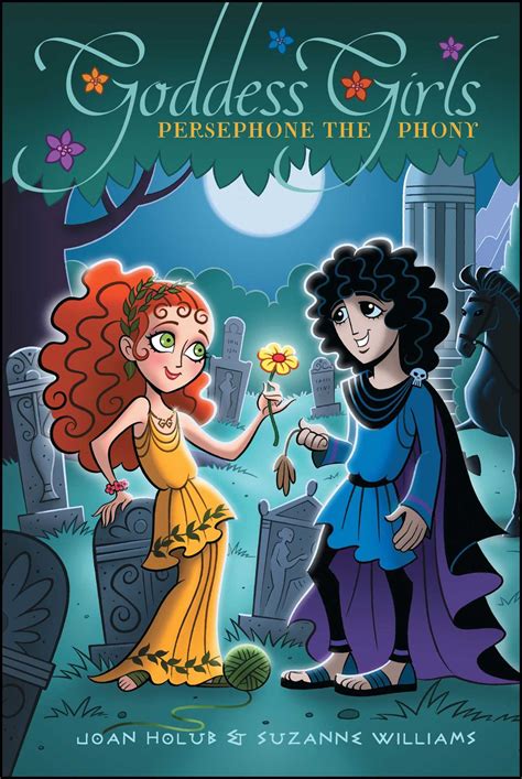 Persephone the Phony | Book by Joan Holub, Suzanne Williams | Official ...