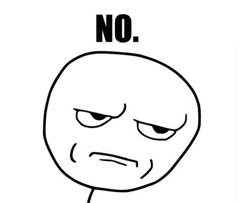 How About No Meme 的图像结果