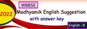 Madhyamik English Writing Suggestion -2021 with Answers