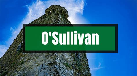 O'Sullivan: surname meaning, COOL origin, and popularity, EXPLAINED