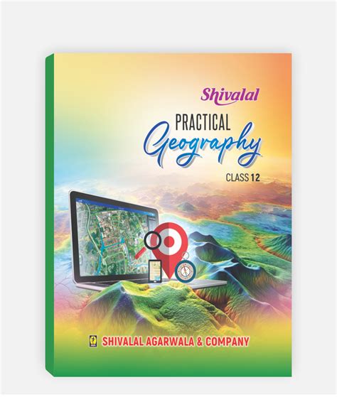 Geography Practical Class 12 – Shivalal Agarwala & Co.
