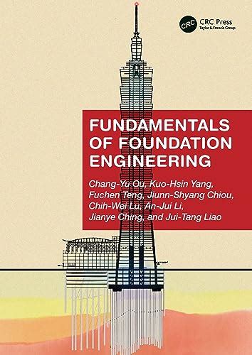 Fundamentals of Foundation Engineering eBook : Ou, Chang-Yu, Yang, Kuo ...