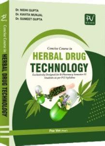 CONCISE COURSE IN HERBAL DRUG TECHNOLOGY For B.pharm 6th Sem By NIDHI ...