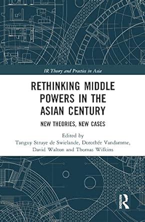 Buy Rethinking Middle Powers in the Asian Century Book Online at Low ...