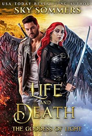 Life & Death: The Goddess of Light: Snarky paranormal goddess romance ...