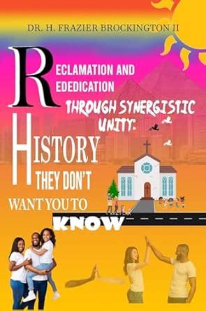 Reclamation and Rededication Through Synergistic Unity: Creating a ...