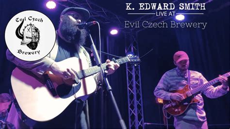 LIVE MUSIC: K. Edward Smith & His Trio, Evil Czech Brewery and Public ...