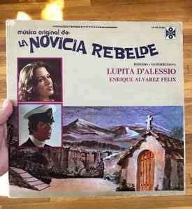 La Novicia Rebelde | Álbum de Lupita D'Alessio - LETRAS.COM