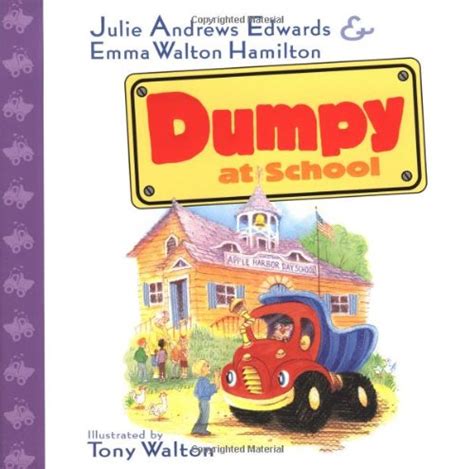 Dumpy at School : Andrews Edwards, Julie, Hamilton, Emma Walton, Walton ...