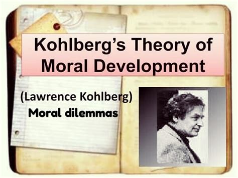 Theory of Moral development , Lawrence kohlberg